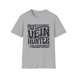 Professional Vein Hunter Shirt, Funny Phlebotomist Shirt, Phlebotomy Gift, Lab Tech Tee, Lab Week Gift