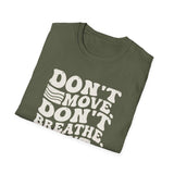 Don't Move. Don't Breathe. Don't Blink Shirt, Funny X-Ray Tech Shirt, Radiology Tech Gift, Rad Tech Week Tee, Radiologic Technologist