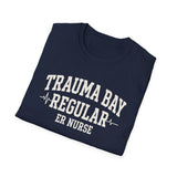 Trauma Bay Regular Shirt, Funny ER Nurse Shirt, ER Nurse Gift, Emergency Nurse Tee, Nurse Week Gift