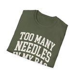 Too Many Needles in My Bag Shirt, Funny Knitter Shirt, Knitting Gift, Knitter Tee, Yarn Lover Gift