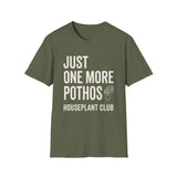Just One More Pothos Shirt, Funny Houseplant Club Shirt, Plant Lover Gift, Houseplant Tee, Gardening Gift
