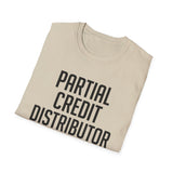 Partial Credit Distributor Shirt, Funny Math Teacher Shirt, Math Teacher Gift, Teacher Tee, Back to School Gift
