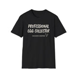 Professional Egg Collector Shirt, Funny Chicken Keeper Shirt, Chicken Lover Gift, Backyard Chicken Tee, Homestead Gift