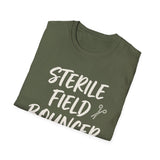 Sterile Field Bouncer Shirt, Funny Surgical Tech Shirt, Surgical Tech Gift, Scrub Tech Tee, OR Team Gift