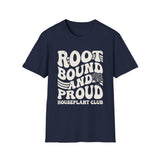 Root Bound and Proud Shirt, Funny Houseplant Club Shirt, Plant Lover Gift, Houseplant Tee, Gardening Gift
