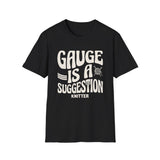 Gauge Is a Suggestion Shirt, Funny Knitter Shirt, Knitting Gift, Knitter Tee, Yarn Lover Gift