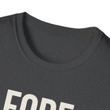 Fore Real Though Shirt, Funny Golfer Shirt, Golfer Gift, Golf Tee, Golf Lover Gift