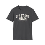 Off by One Again Shirt, Funny Software Engineer Shirt, Programmer Gift, Software Developer Tee, Coder Gift