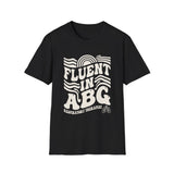 Fluent in ABG Shirt, Respiratory Therapist Shirt, Funny RT Shirt, Respiratory Therapy Gift, RT Week Tee