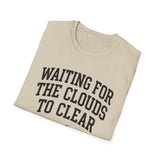 Waiting for the Clouds to Clear Shirt, Funny Amateur Astronomer Shirt, Astronomy Gift, Stargazing Tee, Space Lover Gift