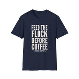 Feed the Flock Before Coffee Shirt, Funny Chicken Keeper Shirt, Chicken Lover Gift, Backyard Chicken Tee, Homestead Gift
