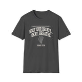 Hold Your Breath Okay, Breathe Shirt, Funny X-Ray Tech Shirt, Radiology Tech Gift, Rad Tech Week Tee, Radiologic Technologist