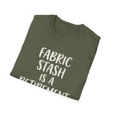 Fabric Stash Is a Retirement Plan Shirt, Funny Quilter Shirt, Quilter Gift, Quilting Tee, Sewing Lover Gift