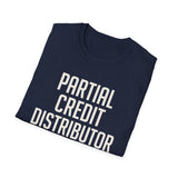Partial Credit Distributor Shirt, Funny Math Teacher Shirt, Math Teacher Gift, Teacher Tee, Back to School Gift