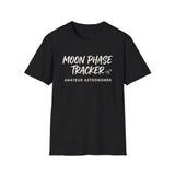 Moon Phase Tracker Shirt, Funny Amateur Astronomer Shirt, Astronomy Gift, Stargazing Tee, Space Lover Gift