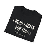 I Read Labels for Fun Shirt, Funny Dietitian Shirt, Dietitian Gift, Nutrition Tee, RD Gift