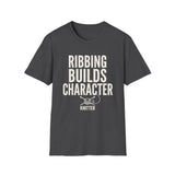 Ribbing Builds Character Shirt, Funny Knitter Shirt, Knitting Gift, Knitter Tee, Yarn Lover Gift