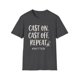 Cast On, Cast Off, Repeat Shirt, Funny Knitter Shirt, Knitting Gift, Knitter Tee, Yarn Lover Gift