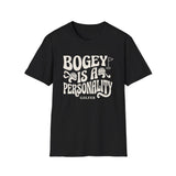 Bogey Is a Personality Shirt, Funny Golfer Shirt, Golfer Gift, Golf Tee, Golf Lover Gift