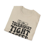 Tourniquet Tight, Coffee Strong Shirt, Funny Phlebotomist Shirt, Phlebotomy Gift, Lab Tech Tee, Lab Week Gift
