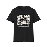 Full Bladder Required Shirt, Funny Sonographer Shirt, Sonographer Gift, Ultrasound Tech Tee, Sonography Gift