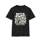 Peer Reviewed My Lunch Shirt, Funny Science Teacher Shirt, Science Teacher Gift, Teacher Tee, Back to School Gift