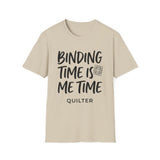 Binding Time Is Me Time Shirt, Funny Quilter Shirt, Quilter Gift, Quilting Tee, Sewing Lover Gift