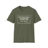 Professional Burper Shirt, Funny NICU Nurse Shirt, Neonatal Nurse Gift, NICU Christmas Tee, Nurse Gift