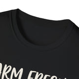 Farm Fresh, Farm Tired Shirt, Funny Farmer Shirt, Farmer Gift, Farm Tee, Homestead Gift
