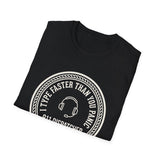 I Type Faster Than You Panic Shirt, Funny 911 Dispatcher Shirt, Dispatcher Gift, 911 Dispatcher Tee, Telecommunicator Gift