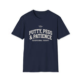 Putty, Pegs & Patience Shirt, Funny Occupational Therapy Shirt, OT Gift, Occupational Therapist Tee, OTA Graduation Gift