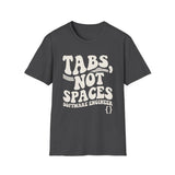 Tabs, Not Spaces Shirt, Funny Software Engineer Shirt, Programmer Gift, Software Developer Tee, Coder Gift