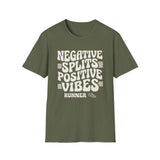 Negative Splits, Positive Vibes Shirt, Funny Runner Shirt, Runner Gift, Running Tee, Marathon Gift