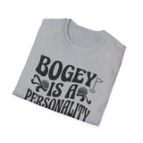 Bogey Is a Personality Shirt, Funny Golfer Shirt, Golfer Gift, Golf Tee, Golf Lover Gift