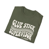 Glue Stick Supervisor Shirt, Funny Kindergarten Teacher Shirt, Kindergarten Teacher Gift, Teacher Tee, Back to School Gift