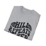 Hill Repeats Hater Shirt, Funny Runner Shirt, Runner Gift, Running Tee, Marathon Gift