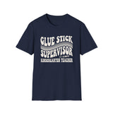 Glue Stick Supervisor Shirt, Funny Kindergarten Teacher Shirt, Kindergarten Teacher Gift, Teacher Tee, Back to School Gift