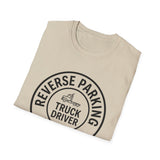 Reverse Parking Legend Shirt, Funny Truck Driver Shirt, Trucker Gift, Truck Driver Tee, CDL Driver Gift