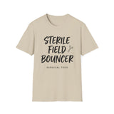 Sterile Field Bouncer Shirt, Funny Surgical Tech Shirt, Surgical Tech Gift, Scrub Tech Tee, OR Team Gift