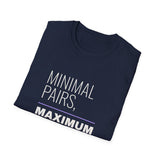 Minimal Pairs Maximum Patience Shirt, Funny SLP Shirt, Speech Therapy Shirt, Speech Therapist Gift, School SLP Tee