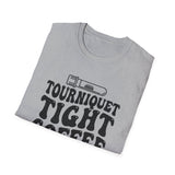 Tourniquet Tight, Coffee Strong Shirt, Funny Phlebotomist Shirt, Phlebotomy Gift, Lab Tech Tee, Lab Week Gift