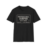 Professional Burper Shirt, Funny NICU Nurse Shirt, Neonatal Nurse Gift, NICU Christmas Tee, Nurse Gift