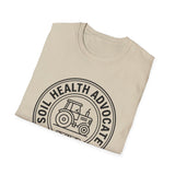 Soil Health Advocate Shirt, Funny Farmer Shirt, Farmer Gift, Farm Tee, Homestead Gift