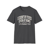 I Count by Fives (Even at Home) Shirt, Funny Pharmacy Tech Shirt, Pharmacist Gift, Pharmacy Technician Tee, Pharmacy Week Gift