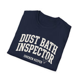 Dust Bath Inspector Shirt, Funny Chicken Keeper Shirt, Chicken Lover Gift, Backyard Chicken Tee, Homestead Gift