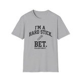 I'm a Hard Stick Bet Shirt, Funny Phlebotomist Shirt, Phlebotomy Gift, Lab Tech Tee, Lab Week Gift
