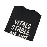 Vitals Stable, Me Not So Much Shirt, Funny EMT Shirt, EMT Gift, Paramedic Tee, First Responder Gift