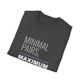 Minimal Pairs Maximum Patience Shirt, Funny SLP Shirt, Speech Therapy Shirt, Speech Therapist Gift, School SLP Tee