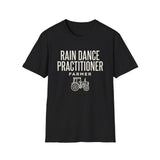 Rain Dance Practitioner Shirt, Funny Farmer Shirt, Farmer Gift, Farm Tee, Homestead Gift