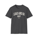 Load and Go Shirt, Funny EMT Shirt, EMT Gift, Paramedic Tee, First Responder Gift